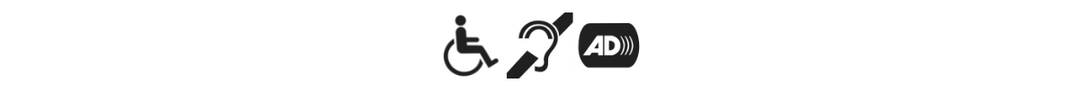 A wheelchair symbol, a hearing loop symbol, an Audio Description symbol.