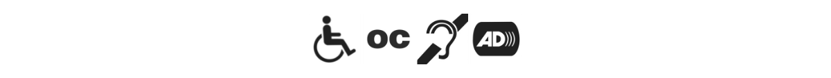A wheelchair sympol, an open caption symbol, a hearing loop symbol, and an Audio Description symbol.