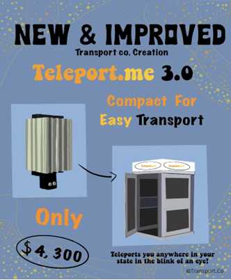 Poster for a novel teleport product by Rania from Pinnacle College